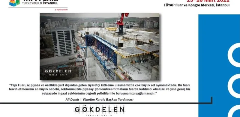 Gökdelen İskele neden Yapı Fuarı’nı tercih ediyor?