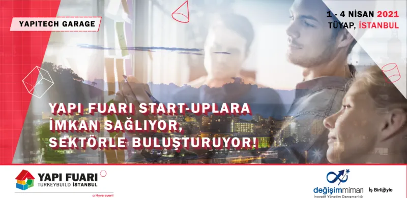 Yapı Fuarı Istanbul, Sektörü Dönüştüren Girişimcilere Ev Sahipliği Yapacak