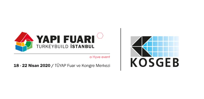 Yapı Fuarı 2020 katılımcılarına KOSGEB’ten %60’a varan destek!