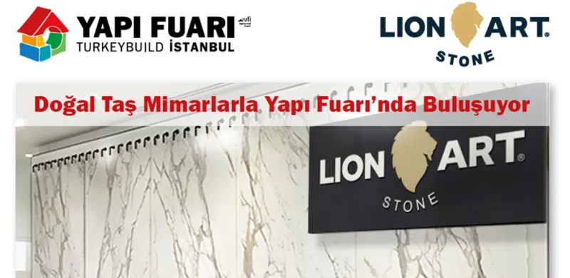 Doğal Taş Mimarlarla Yapı Fuarı’nda Buluşuyor
