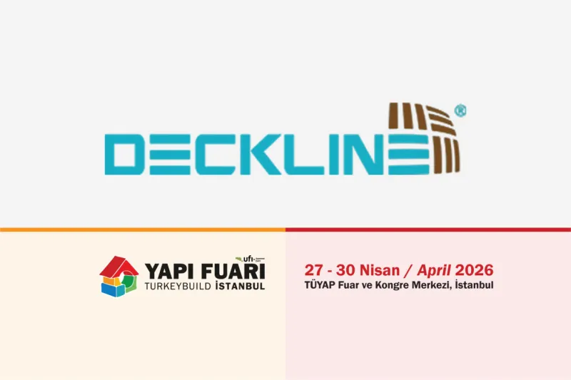Deckline Anlatıyor: Yapı Fuarı, Ürün Geliştirme ve Sektörün Geleceği